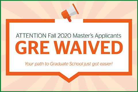 GRE WAIVED FOR SELECT MASTERS